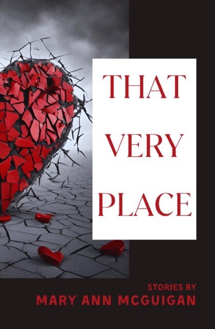 Mary Ann McGuigan - That Very Place, E-bok