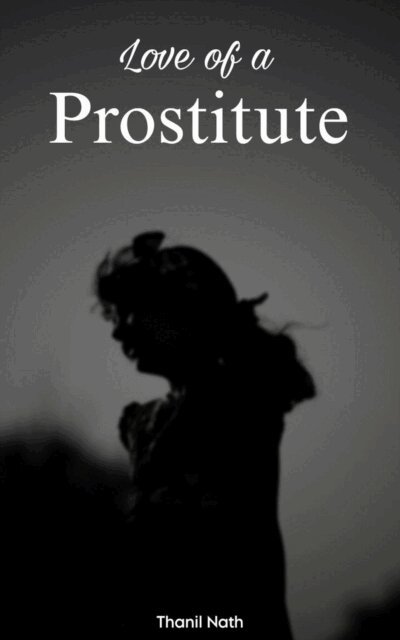 Thanil Nath - Love of a Prostitute, E-bok