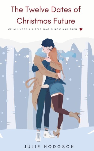Julie Hodgson - Twelve dates of Christmas future, E-bok