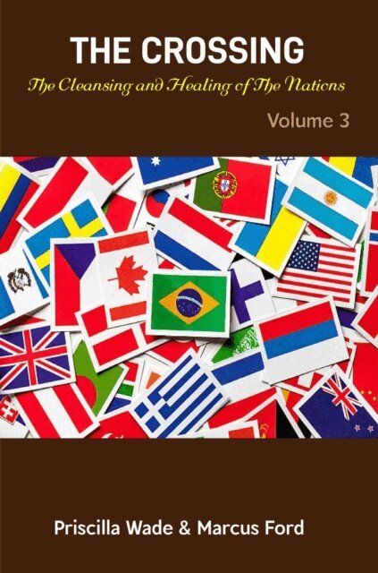 Marcus Ford, Priscilla Ford - Crossing, The Cleansing and Healing of The Nations Vol. 3, E-bok