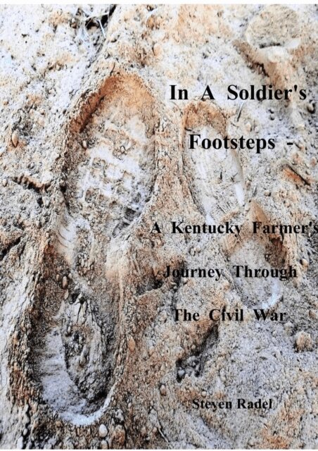 Steven Radel - In A Soldier's Footsteps - A Kentucky Farmer's Journey Through The Civil War, E-bok. Tillgänglighet: Lägg i varukorg
