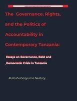 Rutashubanyuma Nestory - Governance, Rights, and the Politics of Accountability in Contemporary Tanzania, Häftad. Tillgänglighet: Lägg i varukorg