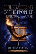 Obligations of the Prophet in Spiritual Warfare
