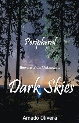 Amado Olivera - Dark Skies, Häftad. Tillgänglighet: Lägg i varukorg