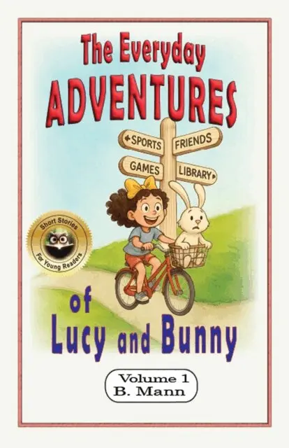 B. Mann - Everyday Adventures of Lucy and Bunny, E-bok. Tillgänglighet: Lägg i varukorg
