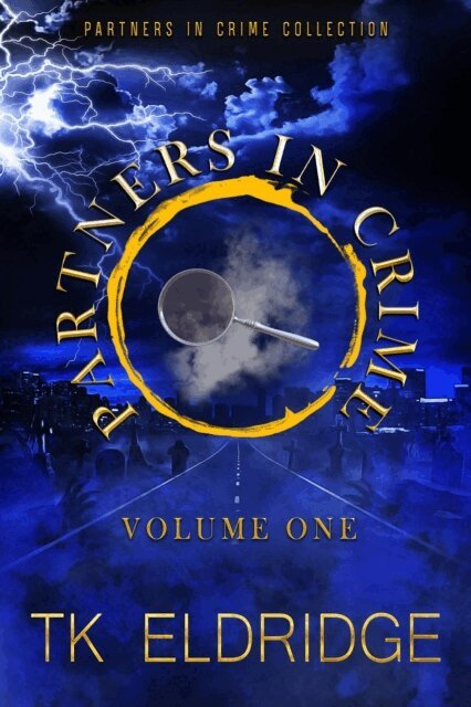TK Eldridge - Partners in Crime Collection - Volume One, E-bok