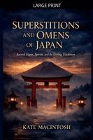Kate Macintosh - Superstitions and Omens of Japan, Häftad