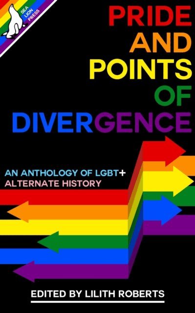 Lilith C.J. Roberts - Pride and Points of Divergence, E-bok