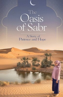 Farhan Malik - Oasis of Sabr, Häftad