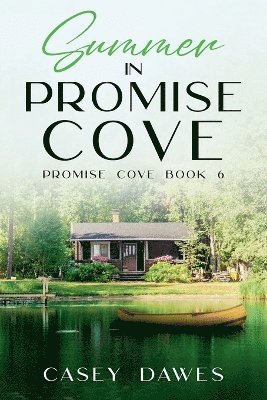 Casey Dawes - Summer in Promise Cove, Häftad. Tillgänglighet: Lägg i varukorg