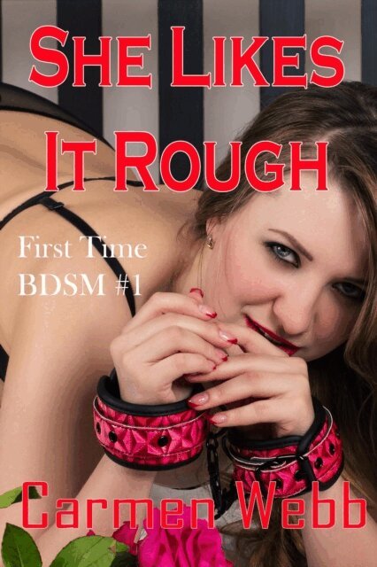 Carmen Webb - She Likes It Rough, E-bok