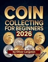 Coin Collecting For Beginners 2026