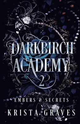 Krista Graves - Darkbirch Academy 2, Häftad