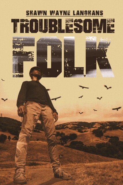 Shawn Wayne Langhans - Troublesome Folk, E-bok. Tillgänglighet: Lägg i varukorg
