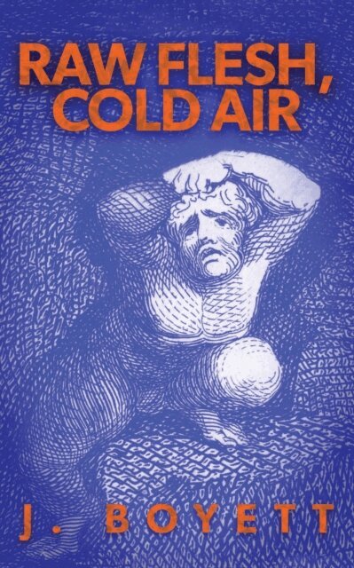 J. Boyett - Raw Flesh, Cold Air, E-bok