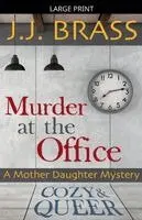 J J Brass - Murder at the Office, Häftad. Tillgänglighet: Lägg i varukorg