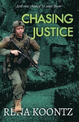 Rena Koontz - Chasing Justice, Häftad
