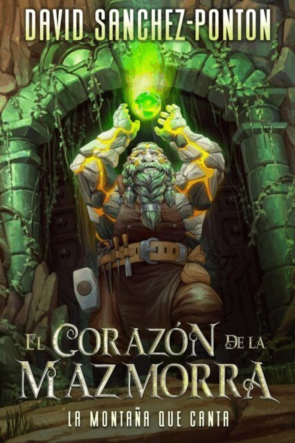 David Sanchez-Ponton - El Corazon de la Mazmorra, E-bok