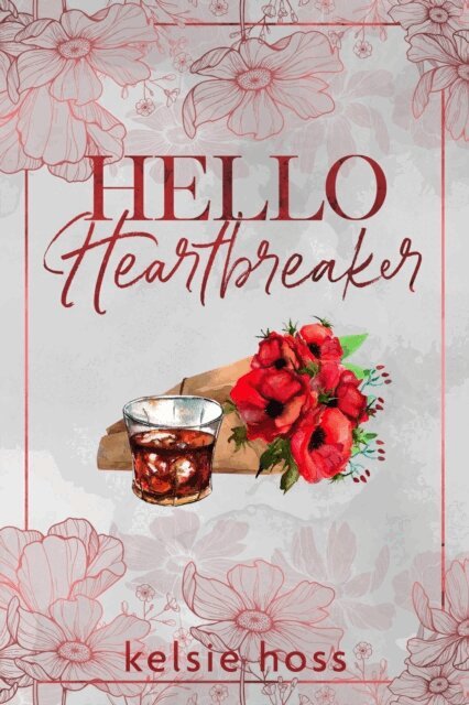 Kelsie Hoss - Hello Heartbreaker, E-bok