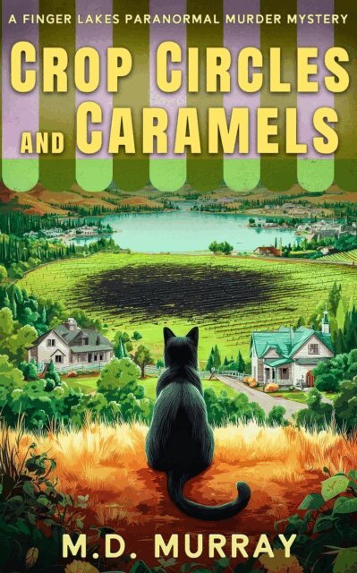 John Cressman - Crop Circles and Caramels, E-bok