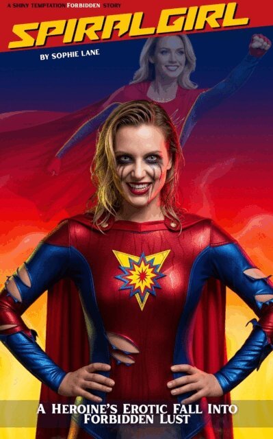 Sophie Lane - SpiraGirl - A Heroine's Fall Into Forbidden Lust, E-bok