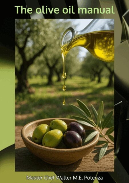 Master Chef Walter M.E. Potenza - Olive Oil Manual, E-bok. Tillgänglighet: Lägg i varukorg