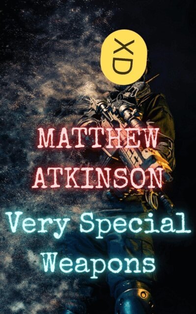 Matthew Atkinson - Very Special Weapons, E-bok
