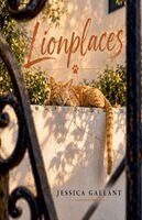 Jessica Gallant - Lionplaces, Häftad