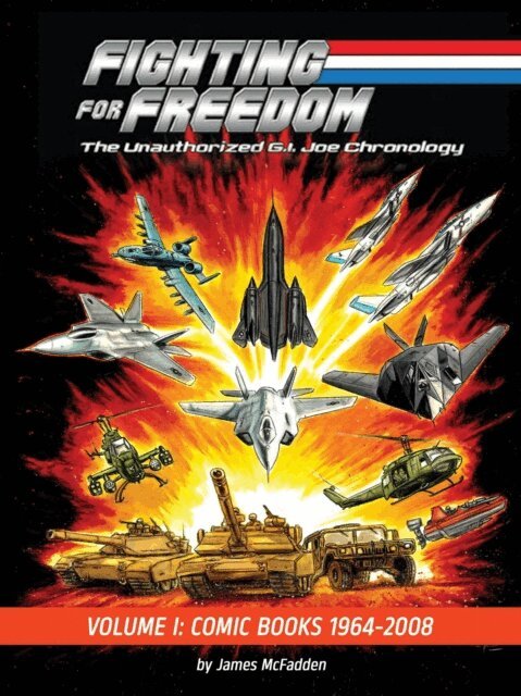 James McFadden - Fighting for Freedom: The Unauthorized G.I. Joe Chronology, E-bok