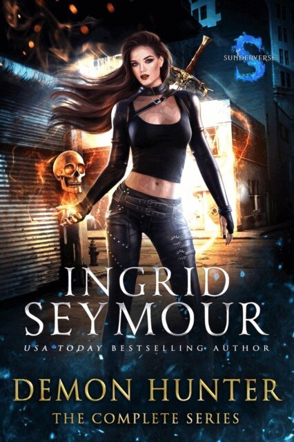 Ingrid Seymour - Demon Hunter Complete Series, E-bok