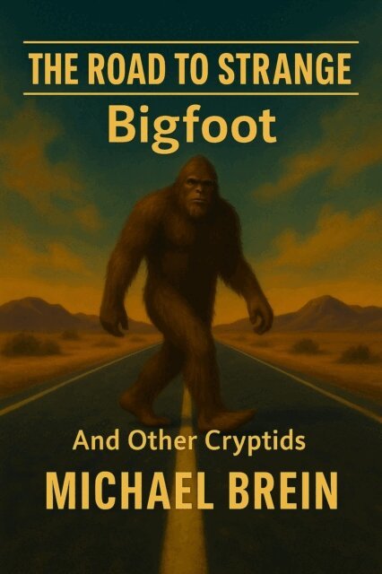Road to Strange: Bigfoot And Other Cryptids