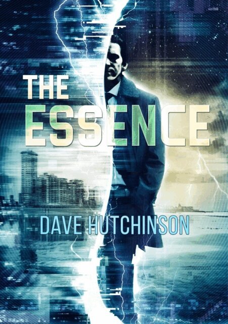 Dave Hutchinson - Essence, E-bok