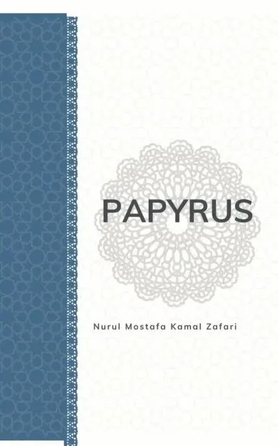 Nurul Mostafa Kamal Zafari - Papyrus, E-bok. Tillgänglighet: Lägg i varukorg