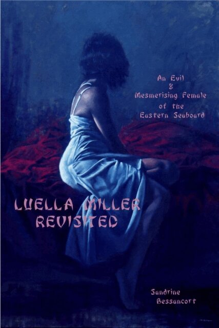 Sandrine Bessancort - Luella Miller Revisited, E-bok