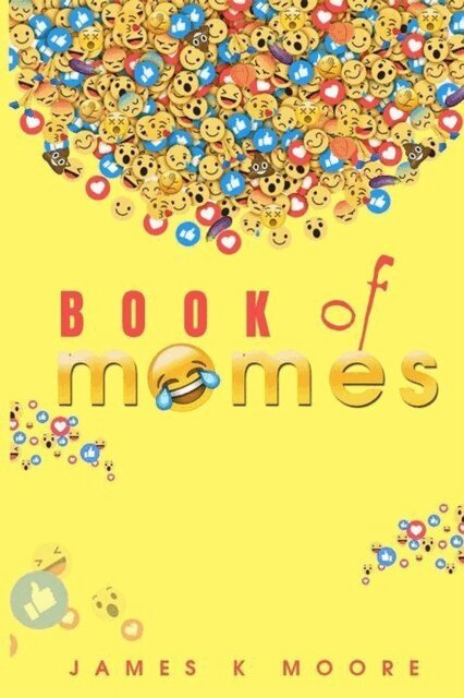 James Moore - Book Of Memes, E-bok
