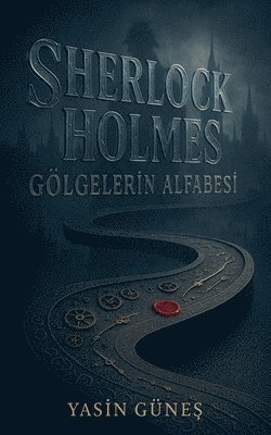 Yasin Güneş - Sherlock Holmes - Gölgelerin Alfabesi, Häftad
