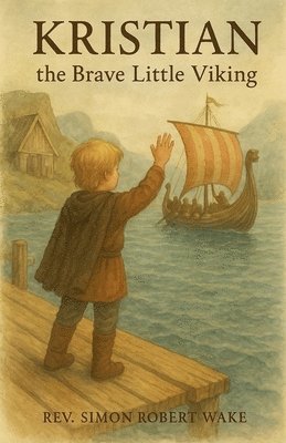 Simon Wake - Kristian The Brave Little Viking, Häftad. Tillgänglighet: Lägg i varukorg