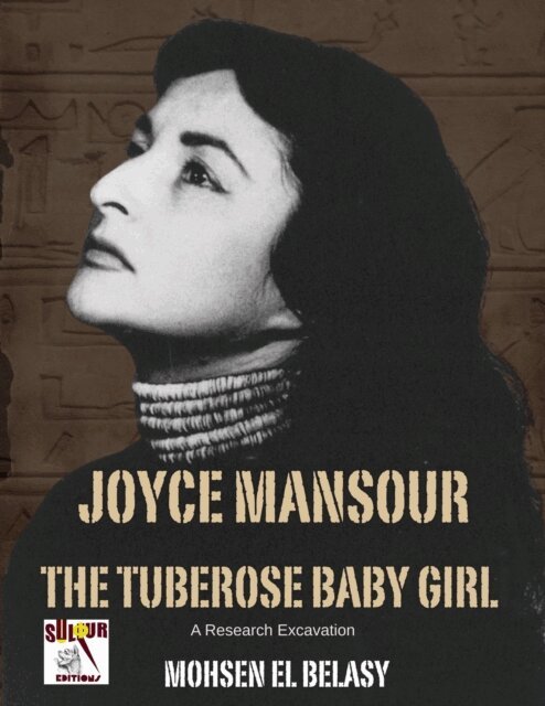 Mohsen Elbelasy - Joyce Mansour The Tuberose Baby Girl, E-bok