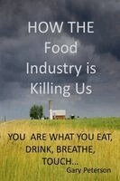 Gerald Peterson - How the Food Industry is Killing Us large print, Häftad. Tillgänglighet: Lägg i varukorg