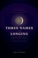 Shruti - Three Names For Longing, Häftad