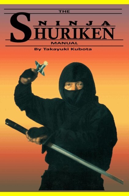 Takayuki Kubota - Ninja Shuriken Manual, E-bok