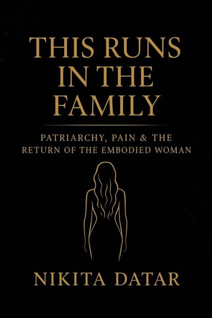 Nikita Datar - This Runs in the Family, E-bok