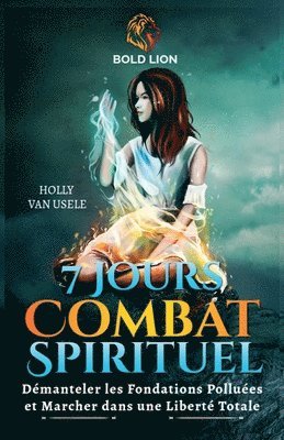 Holly Van Usele - 7 Jours de Prières pour le Combat Spirituel, Häftad
