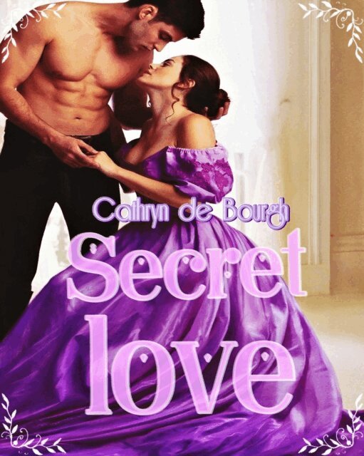 Cathryn de Bourgh - Secret love, E-bok