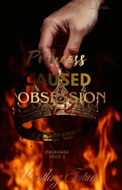 whistling future - Princess Caused Obsession, E-bok