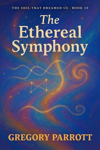 Gregory Parrott - Ethereal Symphony, E-bok
