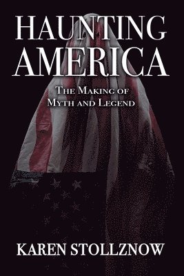 Karen Stollznow - Haunting America, Häftad. Tillgänglighet: Lägg i varukorg