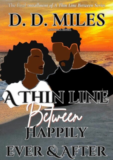 D. D. Miles - Thin Line Between Happily Ever & After, E-bok