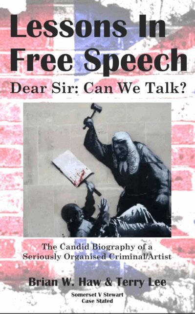 Terry Lee, Brian W. Haw - Lessons In Free Speech - Dear Sir: Can We Talk?, E-bok