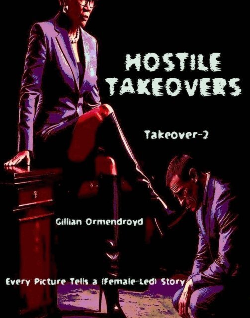 Gillian Ormendroyd - Hostile Takeovers, E-bok